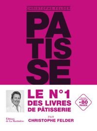 Couverture du livre Pâtisserie - Christophe Felder