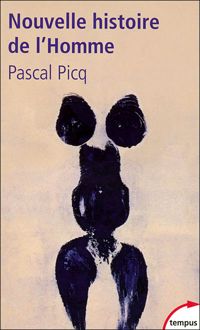 Couverture du livre Nouvelle histoire de l'homme - Pascal Picq