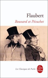 Gustave Flaubert - Bouvard et Pécuchet