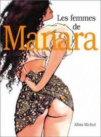 Milo Manara - Les Femmes de Manara