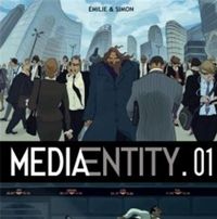 Couverture du livre MediaEntity T01 - Emilie Tarascou - Simon Kansara