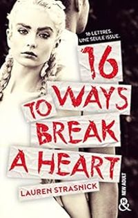 Lauren Strasnick - 16 ways to break a heart