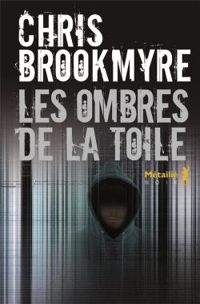 Christopher Brookmyre - Les ombres de la toile