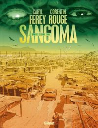 Caryl Ferey - Sangoma : Les damnés de Cape Town 