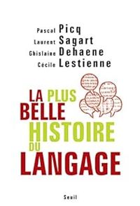 Couverture du livre La plus belle histoire du langage - Pascal Picq