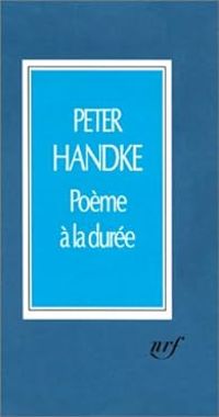 Couverture du livre Poème à la durée - Peter Handke