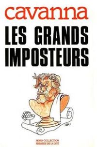 Couverture du livre Les grands imposteurs - Francois Cavanna