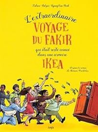  Zidrou -  Kyungeun -  Falzar - L'extraordinaire voyage du fakir qui était resté coincé dans une armoire Ikea 