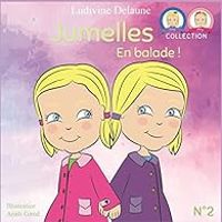 Ludivine Delaune - Jumelles : En balade !