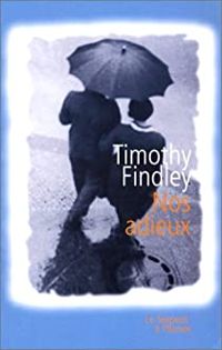 Timothy Findley - Nos adieux