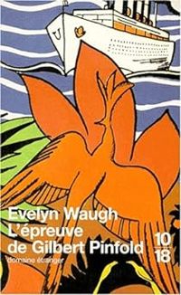 Couverture du livre L'épreuve de Gilbert Pinfold - Evelyn Waugh