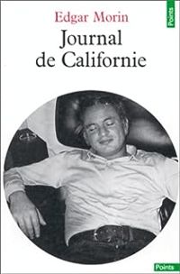 Edgar Morin - Journal de Californie