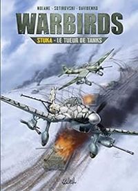 Couverture du livre Warbirds : Le tueur de tanks - Richard D Nolane