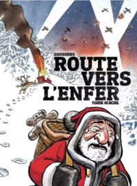 Couverture du livre Route vers l'enfer - Goossens 