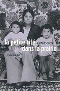 Rachid Santaki - La petite cité dans la prairie