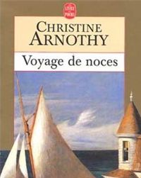 Christine Arnothy William Dickinson - Voyage de noces