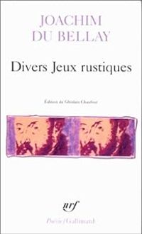 Couverture du livre Divers jeux rustiques - Joachim Du Bellay