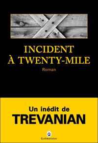 Couverture du livre Incident à Twenty-Mile - Trevanian 