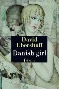 David Ebershoff - Danish girl (Libretto t. 401)
