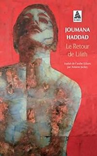 Joumana Haddad - Le retour de Lilith