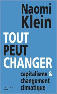 Couverture du livre Tout peut changer - Naomi Klein