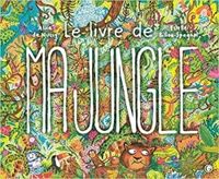 Couverture du livre Le livre de ma jungle - Alice De Nussy