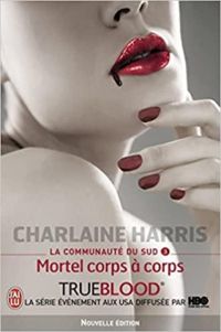 Charlaine Harris - Mortel corps à corps