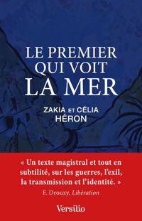 Zakia Heron - Celia Heron - Le premier qui voit la mer