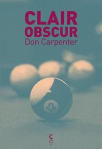 Couverture du livre Clair-obscur - Don Carpenter