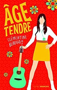 Couverture du livre Âge tendre - Clementine Beauvais