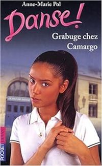 Couverture du livre Grabuge chez Camargo - Anne Marie Pol