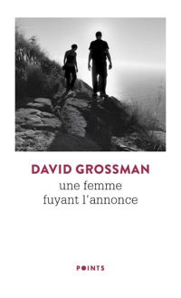 David Grossman - Une femme fuyant l'annonce