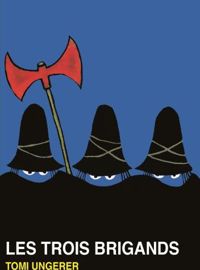 Tomi Ungerer - Les Trois Brigands