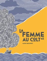 Marie Redonnet - La Femme au Colt 45