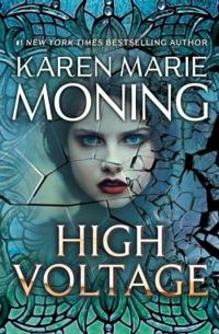 Karen Marie Moning - High Voltage