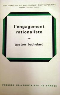 Gaston Bachelard - Engagement rationaliste