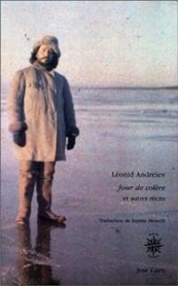 Leonid Andreiev - Jour de colère et autres récits