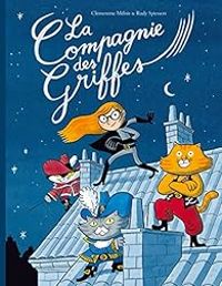 Rudy Spiessert - Clementine Melois - La compagnie des griffes