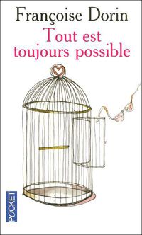 Françoise Dorin - Tout est toujours possible