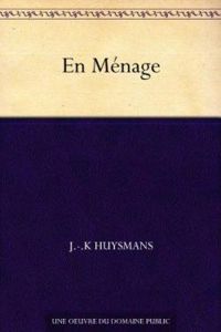 Couverture du livre En ménage. À vau-l'eau - Joris Karl Huysmans