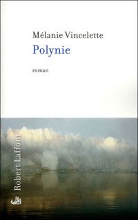 Mélanie Vincelette - Polynie