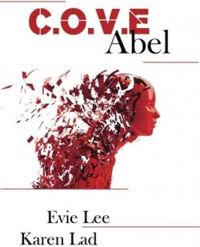 Couverture du livre C.O.V.E Abel - Karen Lad - Evie Lee