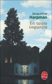 Jacqueline Harpman - En toute impunité