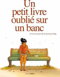 Couverture du livre Un petit livre oublié sur un banc - vol. 01/2 - Jim 