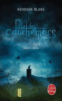 Couverture du livre Anna (Fille des cauchemars - Kendare Blake