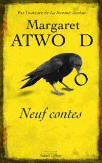 Margaret Atwood - Neuf contes