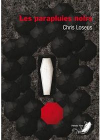 Chris Loseus - Les parapluies noirs