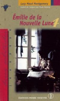 Lucy Maud Montgomery - Emilie de la Nouvelle Lune