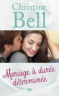 Christine Bell - Mariage à durée déterminée