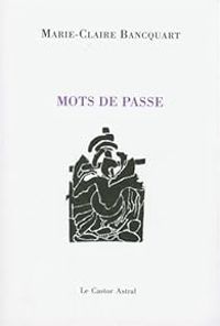 Couverture du livre Mots de passe - Marie Claire Bancquart